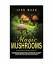 John Mush: Magic Mushrooms John Mush: Magic Mushrooms