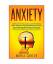 Maria Carter: Anxiety: Understand How Ne Maria Carter: Anxiety: Understand How Ne