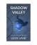 Leon Jane: Shadow Valley: Where Freedom 