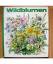 Regine Süßkow: Wildblumen