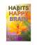 Eldon Wells: Habits of a Happy Brain: Ge