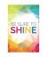 Perky Bird Journals: Be Sure To Shine: 6 Perky Bird Journals: Be Sure To Shine: 6