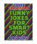 SUPER COLLECTION - Funny Jokes for Smart