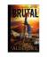 James Alderdice: BRUTAL: An Epic Grimdar