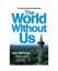 Alan Weisman: The World Without Us