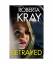 Roberta Kray: Betrayed