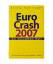 Bruno Hollnagel: Euro-Crash 2007.