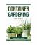 Christiane F. Perry: Container Gardening