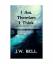 gebrauchtes Buch – J. W. Bell – I Am, Therefore I Think – Bild 1