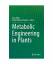 Metabolic Engineering in Plants