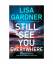 Lisa Gardner: Still See You Everywhere Lisa Gardner: Still See You Everywhere