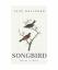 Jack Kelleher: Songbird - Poetry, Prose,