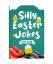 Happy Faces: Silly Easter Jokes For Kids