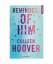 Colleen Hoover: Reminders of him