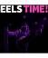 Eels Time! (Translucent Neon Pink Lp) [V Eels Time! (Translucent Neon Pink Lp) [V