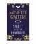 Minette Walters: The Swift and the Harri