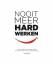 Leonard Smit: Nooit meer hard werken: ha