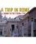 John Bellavia: A Trip in Rome: A Journey