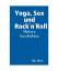 Nils Horn: Yoga, Sex Und Rocknroll