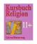 Kursbuch Religion 11 plus