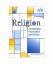 Religion entdecken - verstehen - gestalt Religion entdecken - verstehen - gestalt