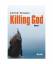 Kevin Brooks: Killing God