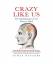 Ethan Watters: Crazy Like Us