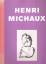 Henri Michaux: Henri Michaux