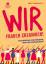 Rita Kohlmaier: Wir Frauen zusammen: Ges