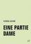 Elfriede Jelinek: Eine Partie Dame. Hera