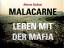 Alberto Giuliani: Malacarne : Leben mit 