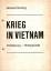 Gerhard Grüning: Krieg in Vietnam. Entst