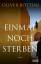 gebrauchtes Buch – Oliver Bottini – Einmal noch sterben : Roman. – Bild 1