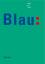 Gercke, Hans (Hrsg:in): Blau: Farbe der 