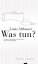 Louis Althusser: Was tun?. ; aus dem Fra