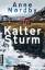 Anne Nordby: Kalter Sturm : Thriller. An