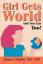 Dorris, Tamara Lee: Girl Gets World / An