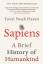 Harari, Yuval Noah: Sapiens / A Brief Hi