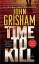 John Grisham: A Time to Kill / John Gris