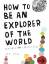 Keri Smith: How to Be an Explorer of the