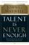 Maxwell, John C.: Talent Is Never Enough