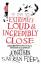 Foer, Jonathan Safran: Extremely Loud an