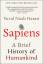 Harari, Yuval Noah: Sapiens / A Brief Hi