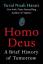 Harari, Yuval Noah: Homo Deus / A Brief 