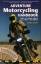 Chris Scott: Adventure Motorcycling Hand Chris Scott: Adventure Motorcycling Hand