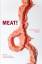 Sushmita Chatterjee: Meat! / A Transnati