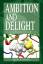 Bourne, Henry R.: Ambition and Delight /