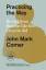 Comer, John Mark: Practicing the Way / B