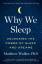 Matthew Walker: Why We Sleep / Unlocking