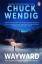 Chuck Wendig: Wayward